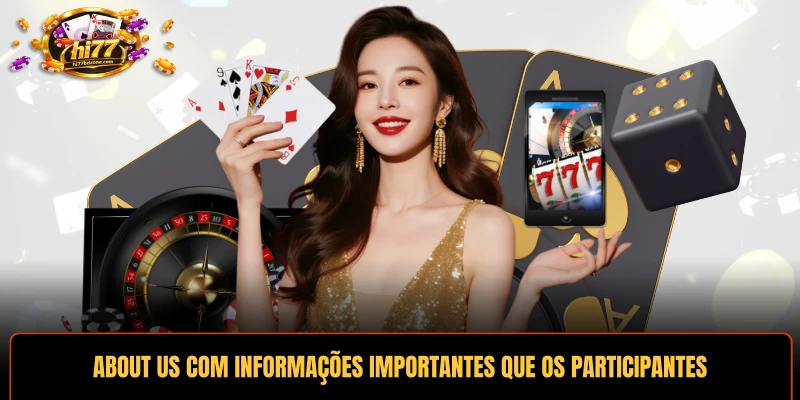 About us com informações importantes que os participantes precisam saber sobre a plataforma