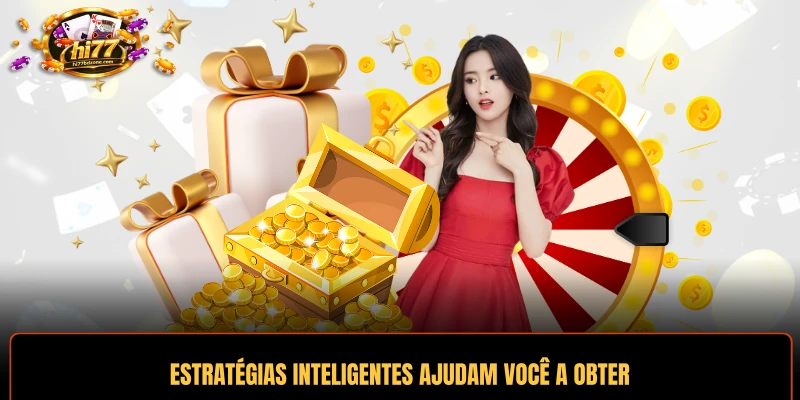 Estratégias inteligentes ajudam você a obter o máximo valor diariamente