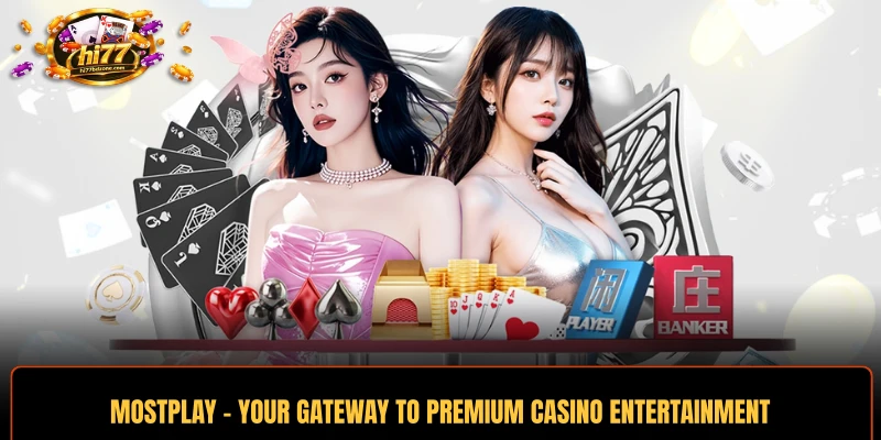 Mostplay - Your Gateway To Premium Casino Entertainment