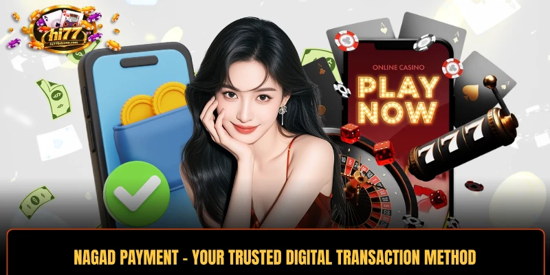 NAGAD Payment - Your Trusted Digital Transaction Method