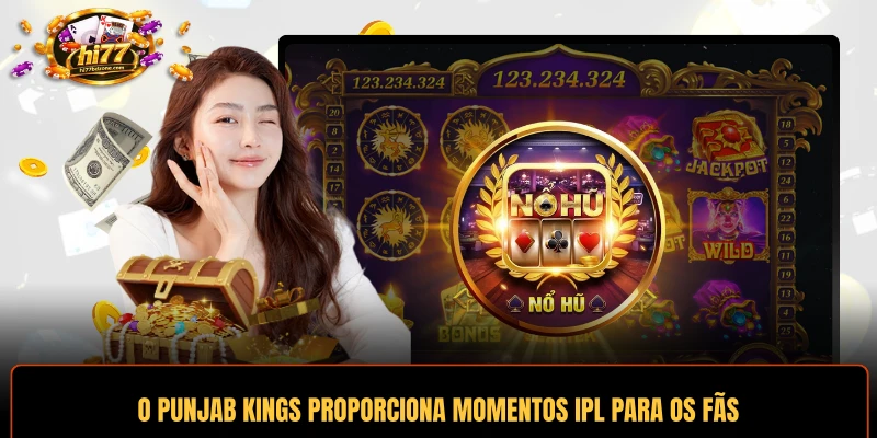 O Punjab Kings proporciona momentos emocionantes de críquete na IPL para os fãs