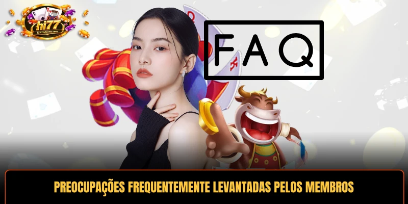 Preocupações frequentemente levantadas pelos membros da plataforma diariamente