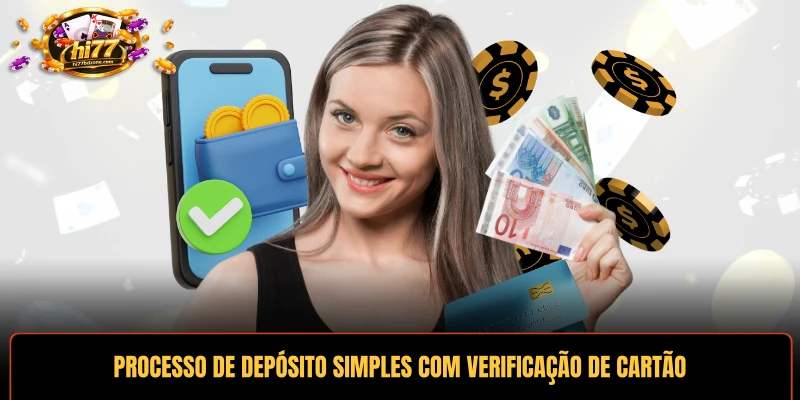 Processo de depósito simples com verificação de cartão