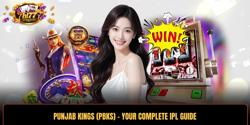 Punjab Kings (PBKS) - Your Complete IPL Guide