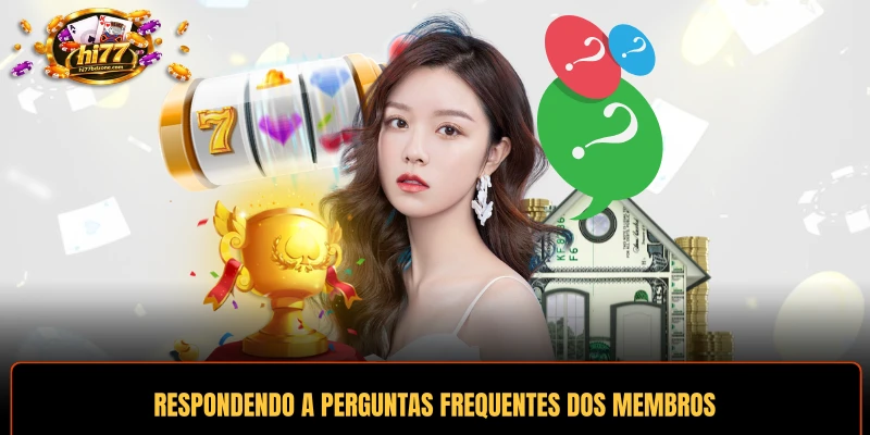 Respondendo a perguntas frequentes dos membros e oferecendo soluções