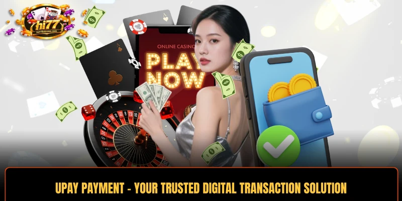 UPAY Payment - Your Trusted Digital Transaction Solution